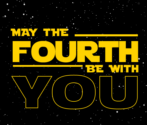 May the Fourth be with you